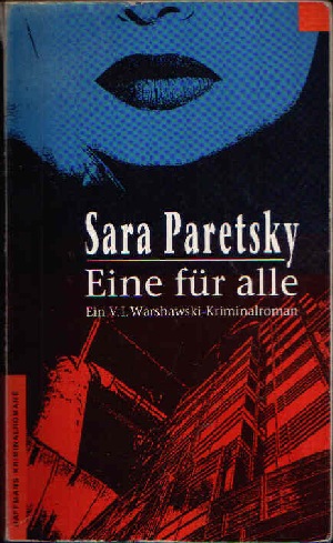 Paretsky, Sara:  Eine für alle Ein V.I. Warshawski-Kriminalroman 