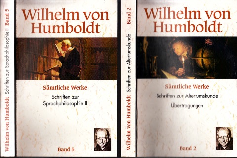 Stahl, Wolfgang;  Wilhelm von Humboldt - Sämtliche Werke Band 2 + Band 5 2 Bücher 
