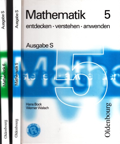 Bock, Hans und Werner Walsch;  Mathematik 5 und Mathematik 6 - entdecken, verstehen, anwenden - Ausgabe S 2 Bücher 