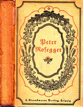 Rosegger, Peter;  Am Tage des Gerichts - Volksschauspiel in vier Aufzügen nebst kleinen dramatischen Szenen und MeinLied 