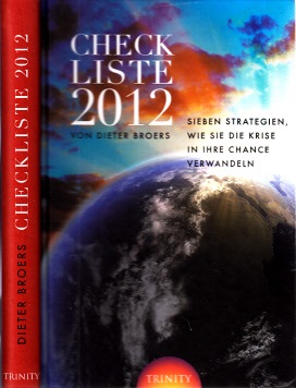 Broers, Dieter;  Checkliste 2012 - Sieben Strategien, wie Sie die Krise in ihre Chance verwandeln 