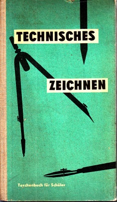Hoffmann, Richard und Manfred Zakrzewski;  Technisches Zeichnen - Taschenbuch für Schüler 
