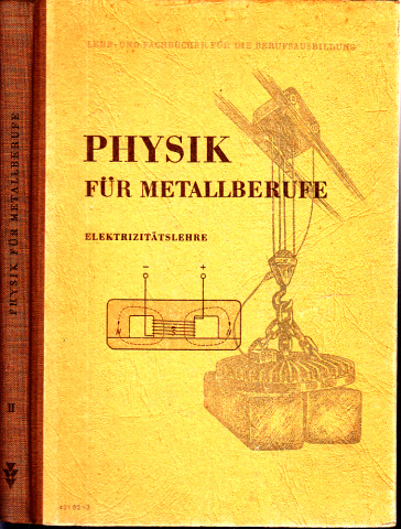 Reth, Hans und Johannes Süß;  Physik für Metallberufe -  Teil 2: Elektrizitätslehre 