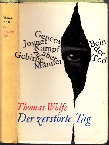 Wolfe, Thomas;  Der zerstörte Tag 