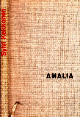 Kekkonen, Sylvi;  Amalia Ins Deutsche übersetzt von Friedrich und Maila Ege 