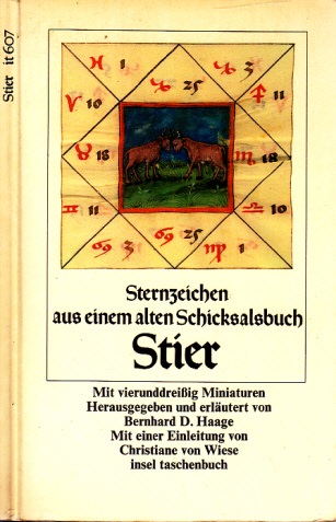 Haage, Bernhard D. und Christiane von Wiese;  Sternzeichen Stier aus einem alten Schicksalsbuch Mit vierunddreißig Miniaturen 
