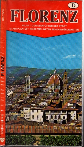 Saviotti, Franco;  Florenz - Neuer Touristenführer der Stadt - ohne Stadtplan !!! 