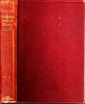 Biese, Alfred;  Theodor Storm, sämtliche Werke in vierzehn Teilen - 4.-7. Teil in einem Band 1 Buch 