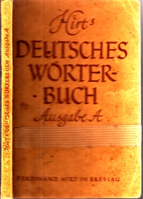 Hirt, Ferdinand;  Hirts Deutsches Wörterbuch Ausgabe A 