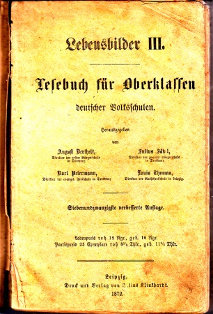 Berthelt, August, Julius Jäkel Karl Petermann u. a.;  Lebensbilder III. - Lesebuch für Oberklassen deutscher Volksschulen 