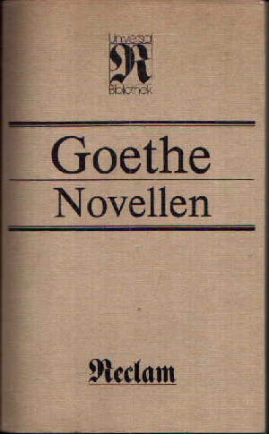 Goethe, Johann Wolfgang:  Novellen 