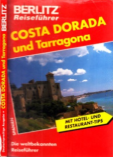 Autorengruppe;  Berlitz Reiseführer Costa Dorada und Tarragona Die weltbekannten Reiseführer 