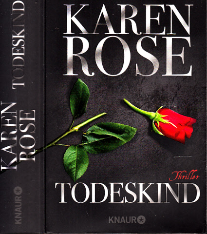 Rose, Karen;  Todeskind - Thriller 