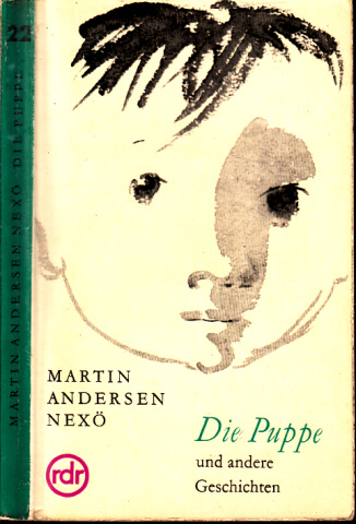 Nexö, Martin Andersen;  Die Puppe und andere Geschichten 