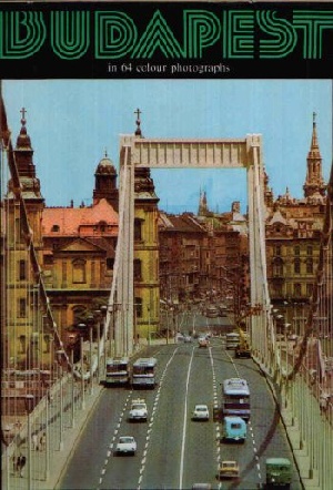 o. Angabe:  Budapest in 64 colour photographs 