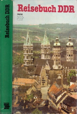 Benad, Martin und Bruno Benthin;  Reisebuch DDR Mit 213 Farbbildern, 17 Stadtplänen, 23 Lageplänen und 8 DDR-Übersichten. 