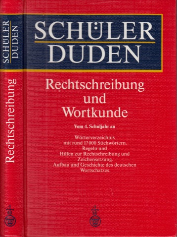 Scholze-Stubenrecht, Werner und Heribert Hartmann;  Schüler Duden - Rechtschreibung und Wortkunde 