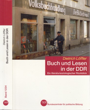 Löffler, Dietrich;  Buch und Lesen in der DDR - Ein literatursoziologischer Rückblick 