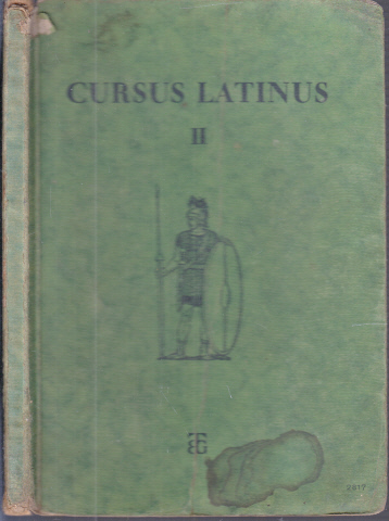 Röttger, Gerhard;  Cursus Latinus II - Lese- und Übungsbuch für das zweite und dritte Unterrichtsjahr 