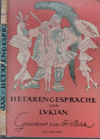 Wieland, C.M. und Lukian;  Hetärengespräche gezeichnet von Fr. Bilek 
