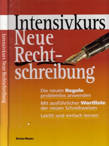 Autorengruppe;  Intensivkurs, Neue Rechtschreibung 