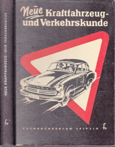 Herrmann, Siegfried;  Neue Kraftfahrzeug- und Verkehrskunde - Lehrbuch für Verkehrsteilnehmer 
