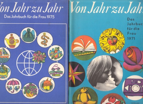 Krahmer, Margarete und Lucie Helbig;  Von Jahr zu Jahr- Das Jahrbuch für die Frau 1971 + 1975 2 Heftchen 