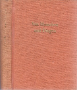 Fromme, Ewald;  Von Menschen und Dingen - Anekdotisches aus der deutschen Dichtung des 18. und 19. Jahrhunderts Vignette von Hans Mau 