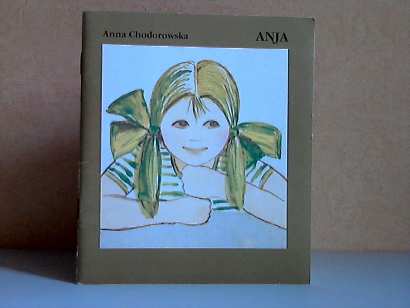 Chodorowska, Anna;  Anja Illustrationen Magdalena Jarzebska 