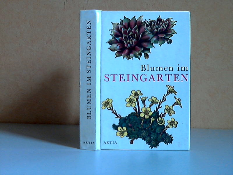 Böhm, Cestmir;  Blumen im Steingarten Illustrationen von JaromirWindsor und Karel Svarc 
