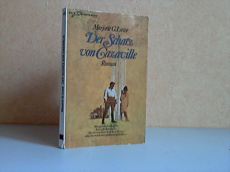 Lowe, Marjorie G.;  Der Schatz von Cazaville - Historischer Roman 