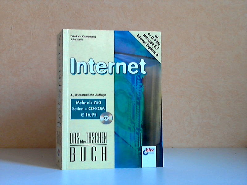 Kronenberg, Friedrich und Julia Weiß;  Internet - Das bhv Taschenbuch mit CD-ROM 