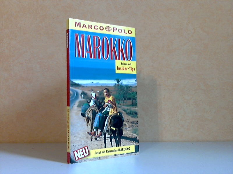 Autorengruppe;  Marokko - Marco Polo Reisen mit Insider-Tips 