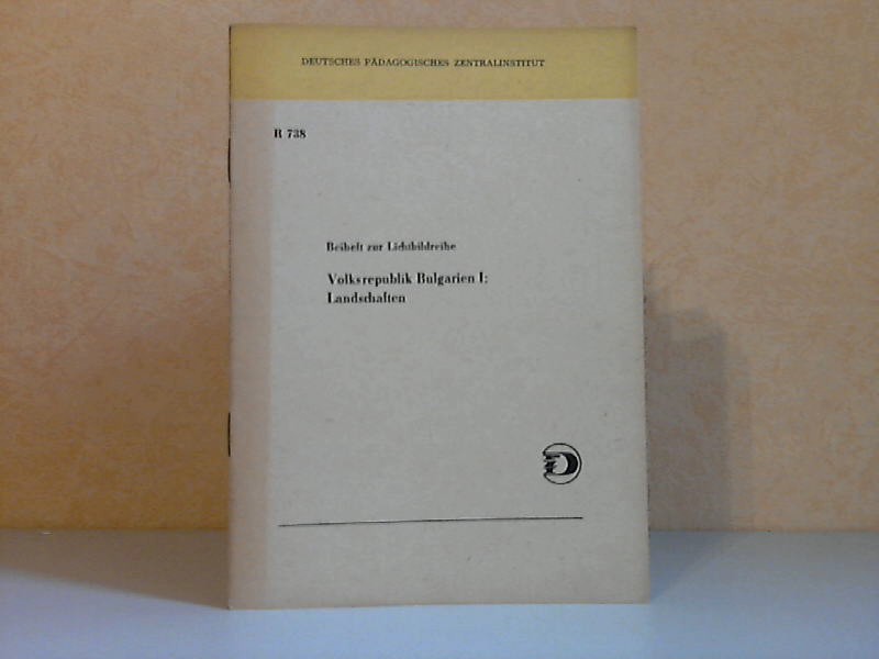 Schille, Johannes und Roswitha Heinert;  Beiheft zur Lichtbildreihe: Volksrepublik Bulgarien I: Landschaften (Orwo-Color) (R738) 
