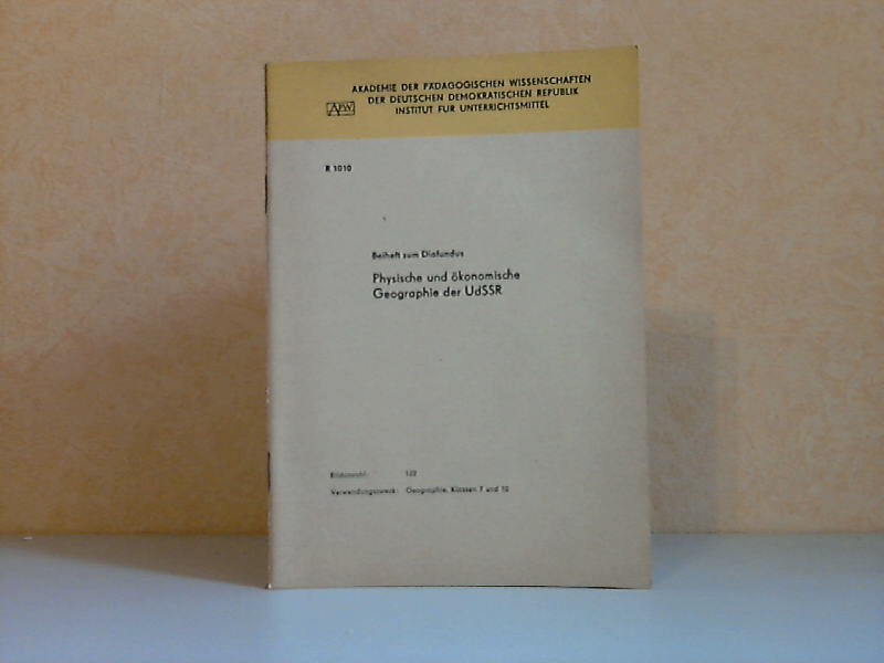 Schubert, Hans-Joachim;  Beiheft zum Diafundus: Physische und ökonomische Geographie der UdSSR (R1010) 