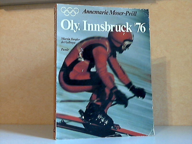Moser-Pröll, Annemarie, Martin Furgler und Jo Viellvoye;  Oly. Innsbruck `76 