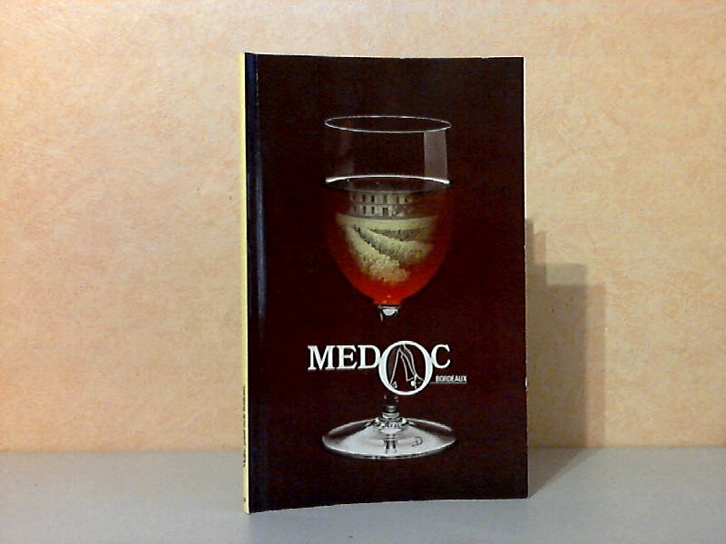 Autorengruppe;  Medoc, grand vin de Bordeaux 