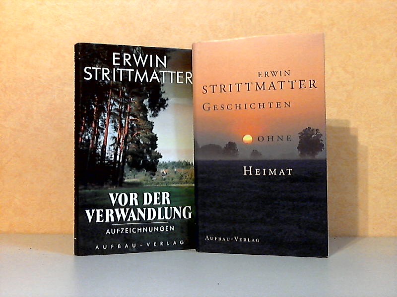 Strittmatter, Erwin;  Vor der Verwandlung. Aufzeichnungen + Geschichten ohne Heimat 2 Bücher 