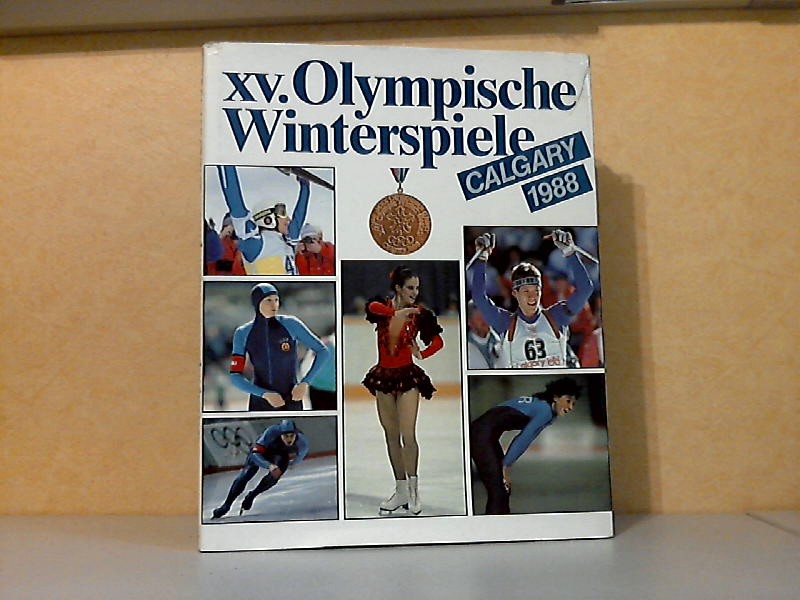 Autorengruppe;  XV, Olympische Winterspiele CALGARY 1988 