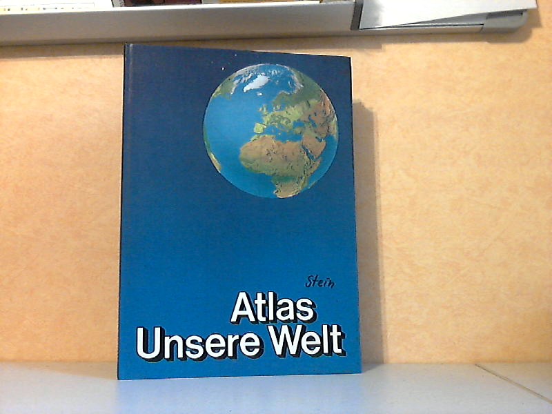 Autorengruppe;  Atlas Unsere Welt - Ausgabe für Nordrhein-Westfalen 