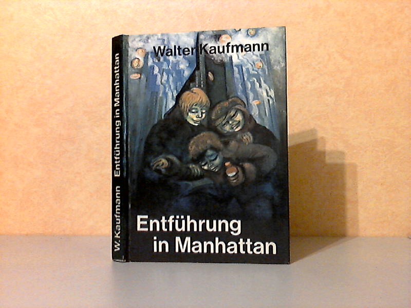 Kaufmann, Walter;  Entführung in Manhattan 