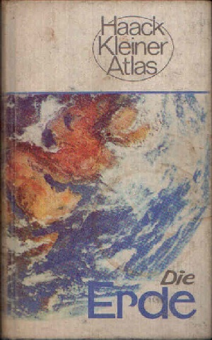 Habel, R.;  Die Erde - Haack kleiner Atlas 