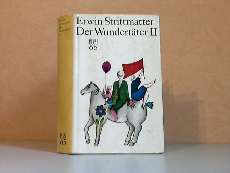 Strittmatter, Erwin;  Der Wundertäter - zweiter Band 