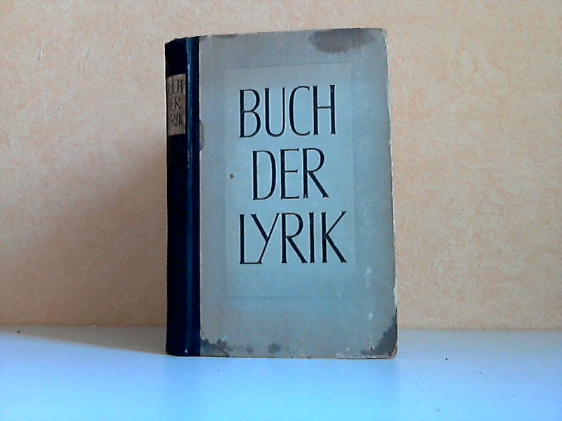 Maurer, Friedrich;  Buch der Lyrik - Auswahl deutscher Dichtung 