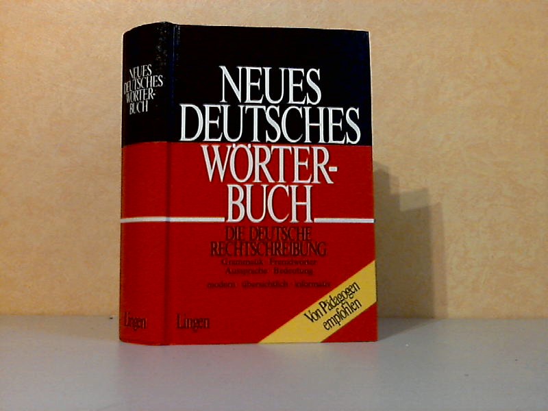 Steiner, Isolde;  Neues Deutsches Wörterbuch - Die deutsche Rechtschreibung 