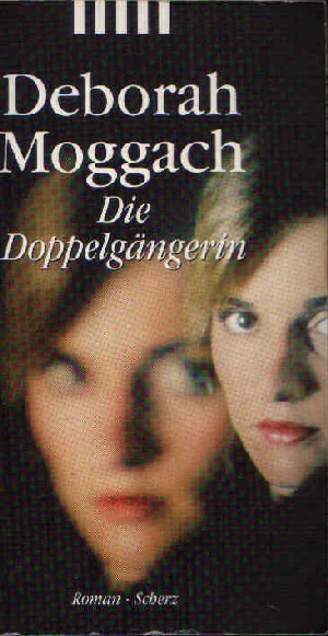 Moggach, Deborah;  Die Doppelgängerin Scherz Krimis, die mit den Streifen. 
