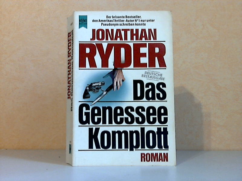 Ryder, Jonathan;  Das Genessee-Komplott 