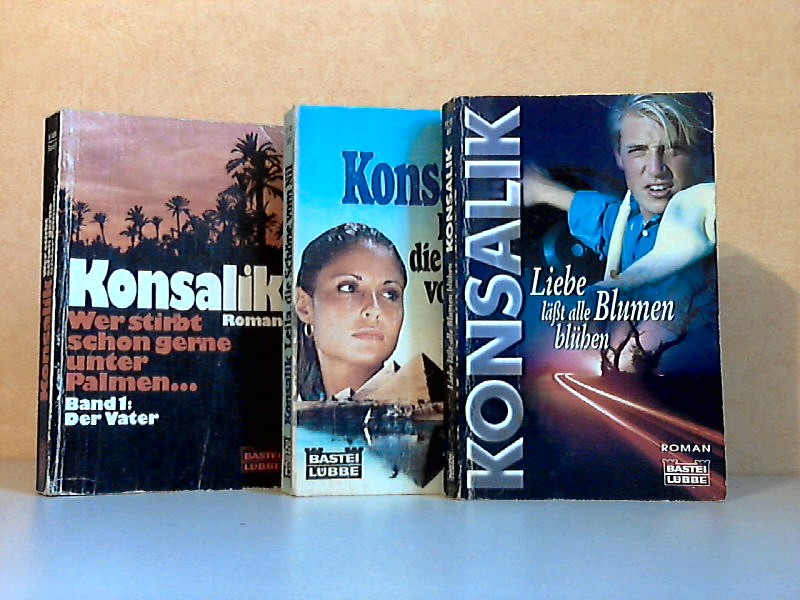 Konsalik, Heinz G.;  Wer stirbt schon gerne unter Palmen + Leila, die Schöne vom Nil + Liebe läßt alle Blumen blühen 3 Bücher 
