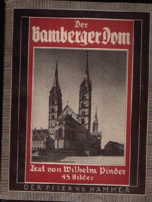 Pinder, Wilhelm:  Der Bamberger Dom 45 Bilder 