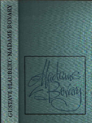 Flaubert, Gustave:  Madame Bovary 
